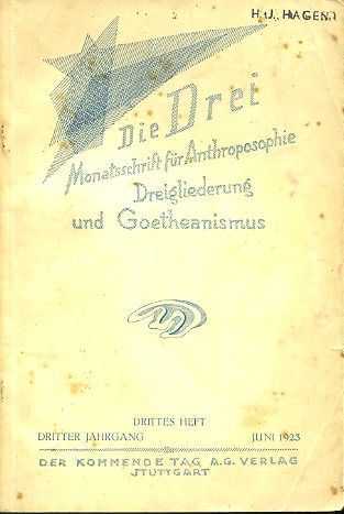  - Die Drei. Monatsschrift fr Anthroposophie, Dreigliederung und Goetheanismus. Dritter Jahrgang, drittes Heft, juni 1923