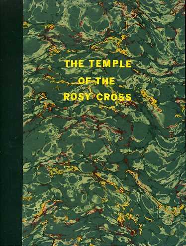 DOWD, F.B. - The Temple of the Rosy Cross. The Soul. Its Powers, migrations and transmigrations