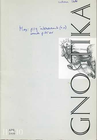  - Gnostika. 3. Jahrgang. Heftnummer 10, II. Quartal April 1999