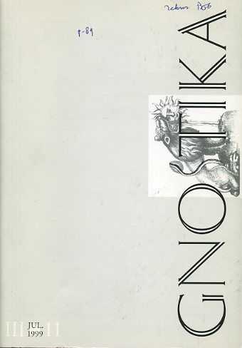  - Gnostika. 3. Jahrgang. Heftnummer 11, III. Quartal Juli 1999