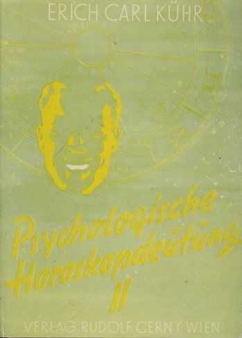 KHR, ERICH CARL - Psychologische Horoskopdeutung. Analyse und Synthese. Band 2