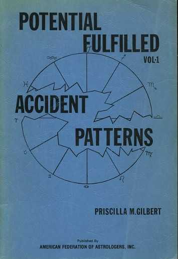 GILBERT, PRISCILLA M. - Potential fulfilled. vol-1. Accident patterns