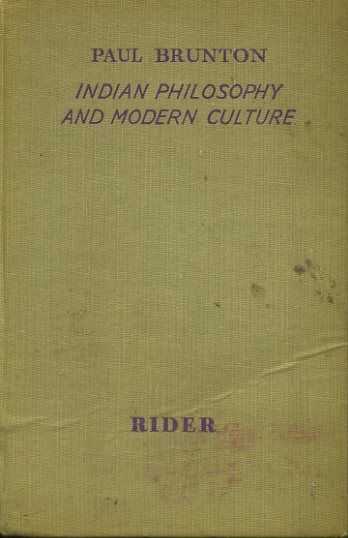 BRUNTON, PAUL - Indian Philosophy and Modern Culture