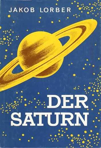 LORBER, JAKOB - Der Saturn