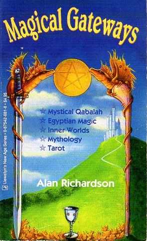 RICHARDSON, ALAN - Magical Gateways. A New, Expanded and Revised Publication of An Introduction to the Mystical Qabalah