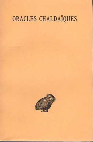 PLACES, DOUARD DES [ED.] - Oracles Chaldaques avec un choix de commentaires anciens
