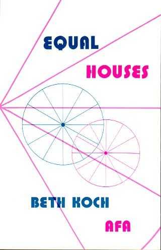 KOCH, BETH - Equal Houses