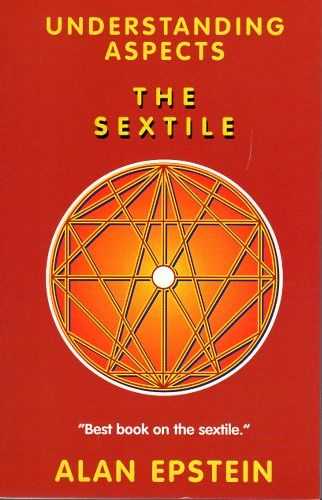 EPSTEIN, ALAN - Understanding aspects. The Sextile