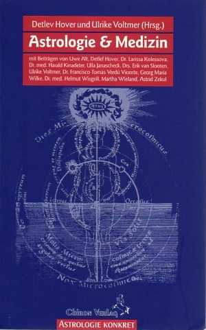 HOVER, DETLEF/VOLTMER, ULRIKE [EDS.] - Astrologie und Medizin