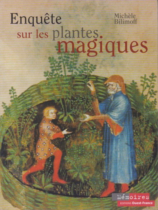 BILIMOFF, MICHLE - Enqute sur les plantes magiques