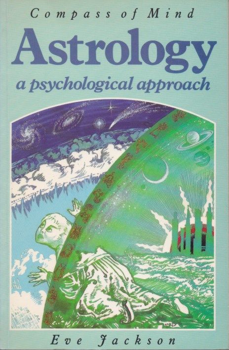 JACKSON, EVE - Astrology, a psychological approach