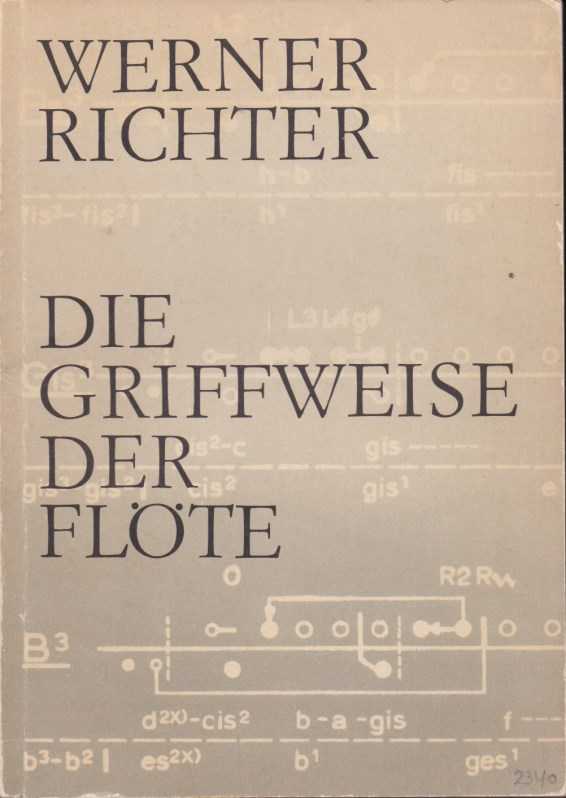 RICHTER, WERNER - Die Griffweise der Flte