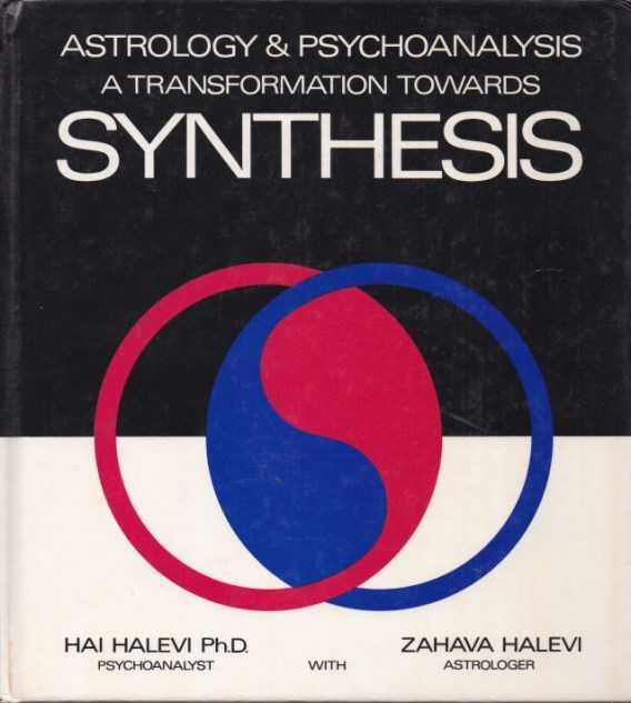 HALEVI, HAI & ZAHAVA - Astrology & Psychoanalysis. A transformation toward synthesis