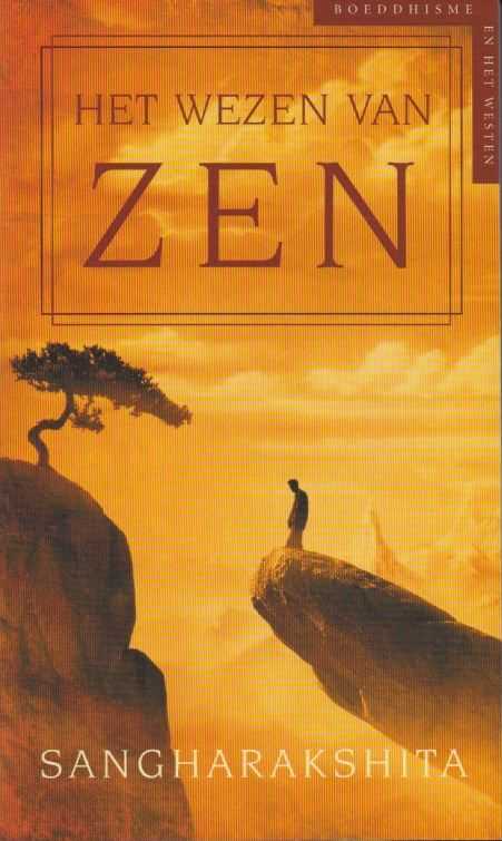 SANGHARAKSHITA - Het wezen van Zen