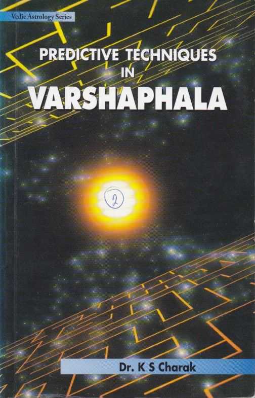 CHARAK, K.S. - Predictive Techniques in Varshaphala