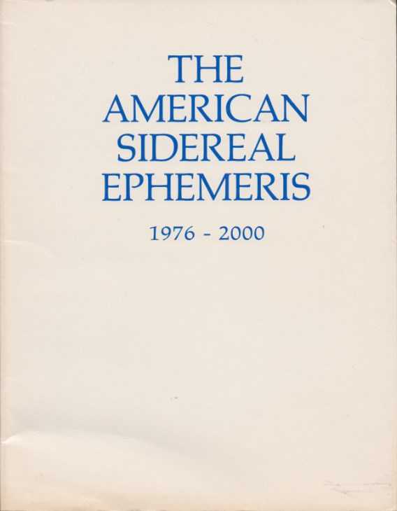 MICHELSEN, NEIL F. - The American Sidereal Ephemeris 1976-2000