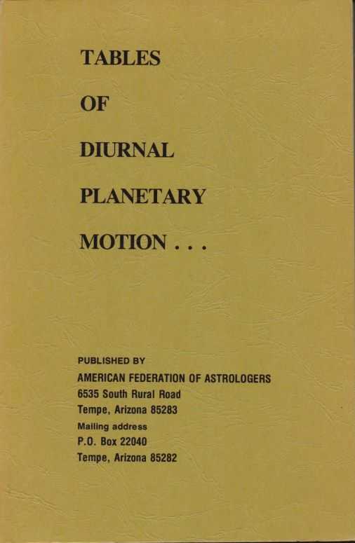  - Tables of Diurnal Planetary Motion...