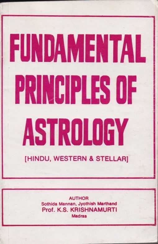 MANNAN, SOTHIDA / MARTHAND, JYOTHISH / KRISHNAMURTI, K.S. - Fundamental Principles of Astrology
