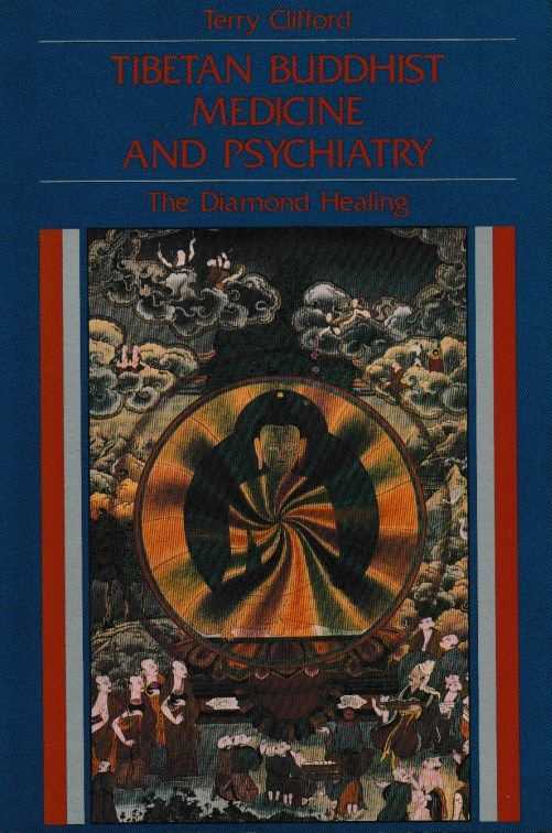 CLIFFORD, TERRY - Tibetan Buddhist Medicine and Psychiatry