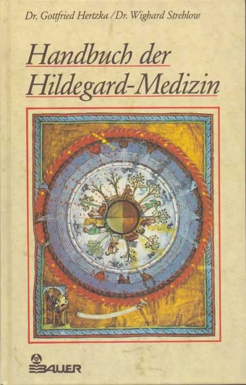 HERTZKA, GOTTFRIED / STREHLOW, WIGHARD - Handbuch der Hildegard-Medizin