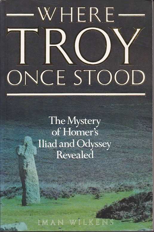 WILKENS, IMAN - Where Troy once stood
