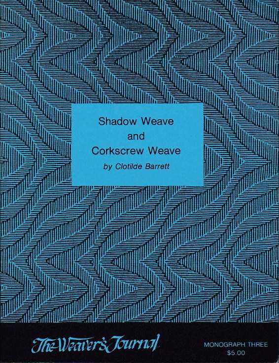 BARRETT, CLOTILDE - Shadow Weave and Corkscrew Weave