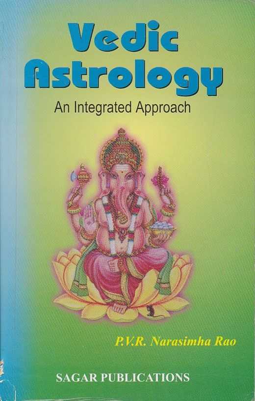 RAO, P.V.R. NARASIMHA - Vedic Astrology. An Integrated Approach