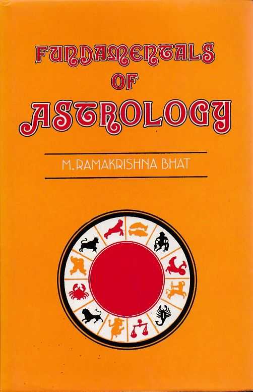 BHAT, M. RAMAKRISHNA - Fundamentals of Astrology