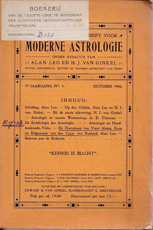 LEO, ALAN / GINKEL, H.J. VAN [RED.] - Nederlandsch Tijdschrift voor Moderne Astrologie 1e jaargang, nr. 1. October 1906