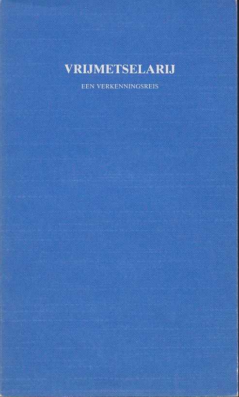 AKKERMANS, W.J.M. - Vrijmetselarij, een verkenningsreis