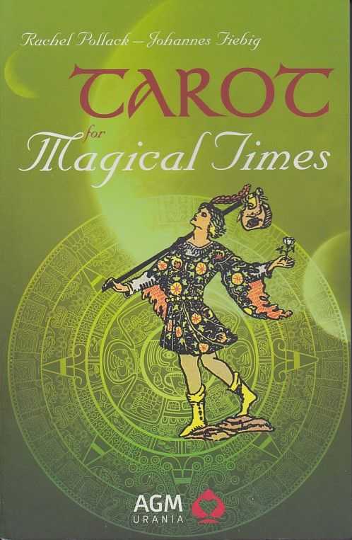 POLLACK, RACHEL / FIEBIG, JOHANNES - Tarot for Magical Times