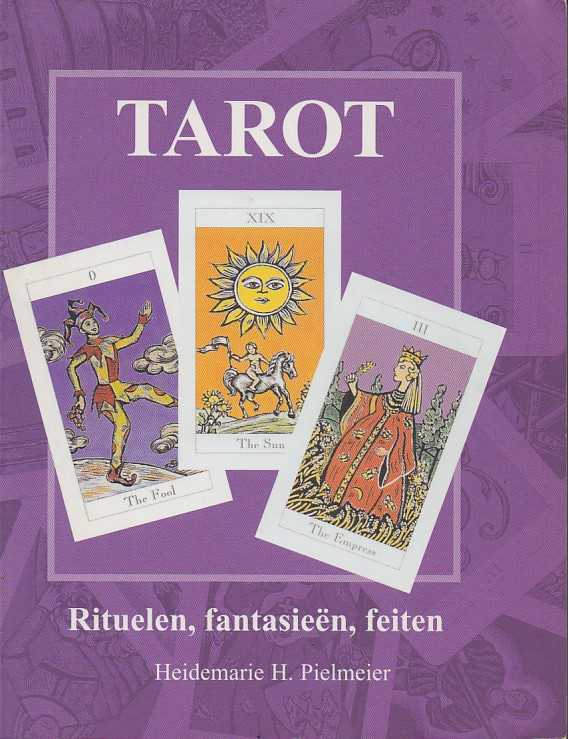 PIELMEIER, HEIDEMARIE H. - Tarot. Rituelen, fantasien, feiten