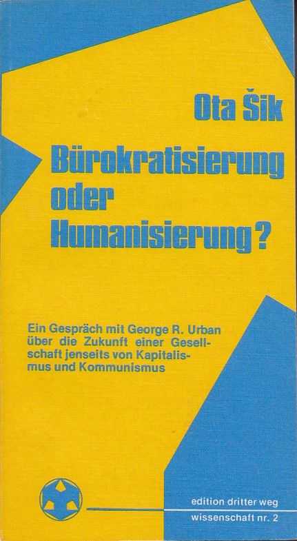 SIK, OTA - Brokratisierung oder Humanisierung? Ein Gesprch