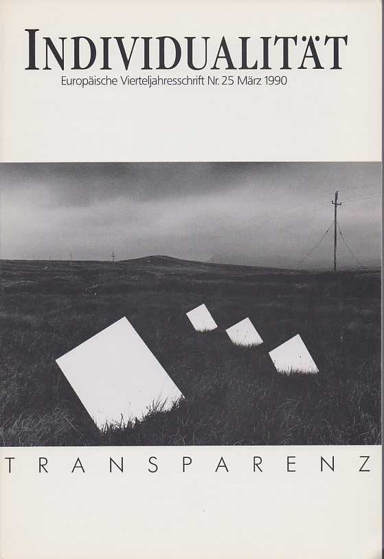 GUT, TAJA [ED.] - Individualitt. Europische Vierteljahresschrift. 9. Jahrgang. Heft 25. Mrz 1990