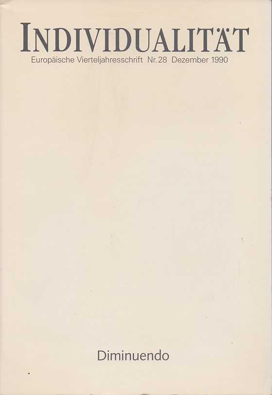 GUT, TAJA [ED.] - Individualitt. Europische Vierteljahresschrift. 9. Jahrgang. Heft 28. Dezember 1990