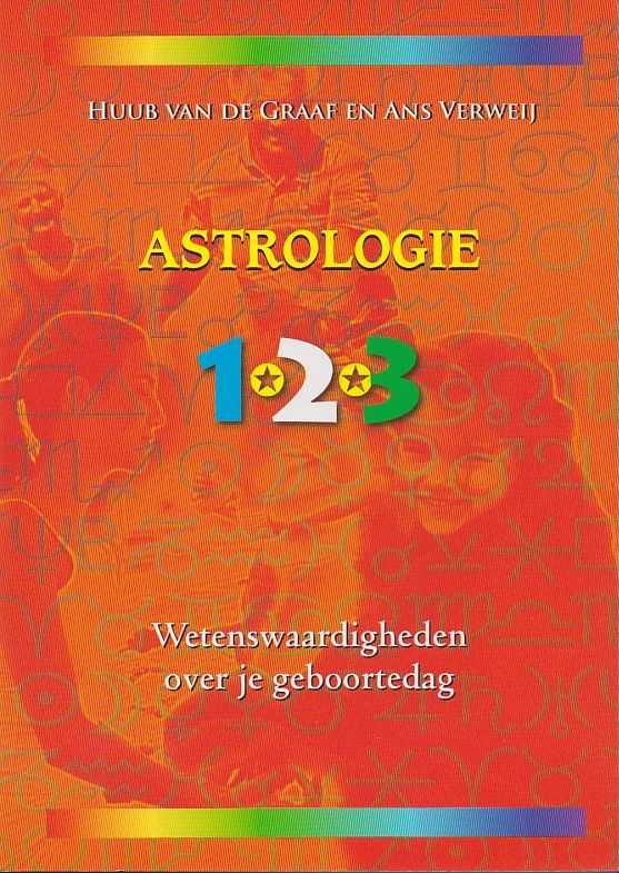 GRAAF, HUUB VAN DE/VERWEIJ, ANS - Astrologie 1.2.3 Wetenswaardigheden over je geboortedag