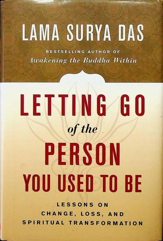 DAS, LAMA SURYA - Letting go of the person you used to be