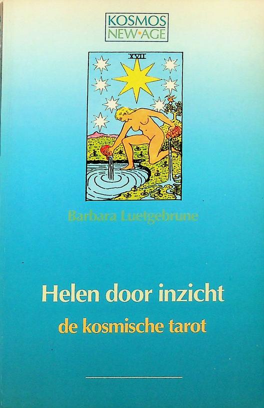 LUETGEBRUNE, BARBARA - Helen door inzicht, de kosmische tarot