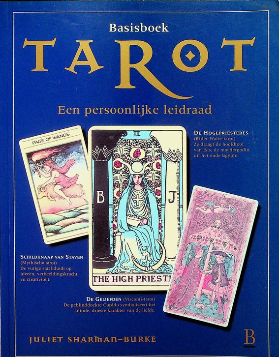 SHARMAN-BURKE, JULIET - Basisboek Tarot. Een persoonlijke leidraad