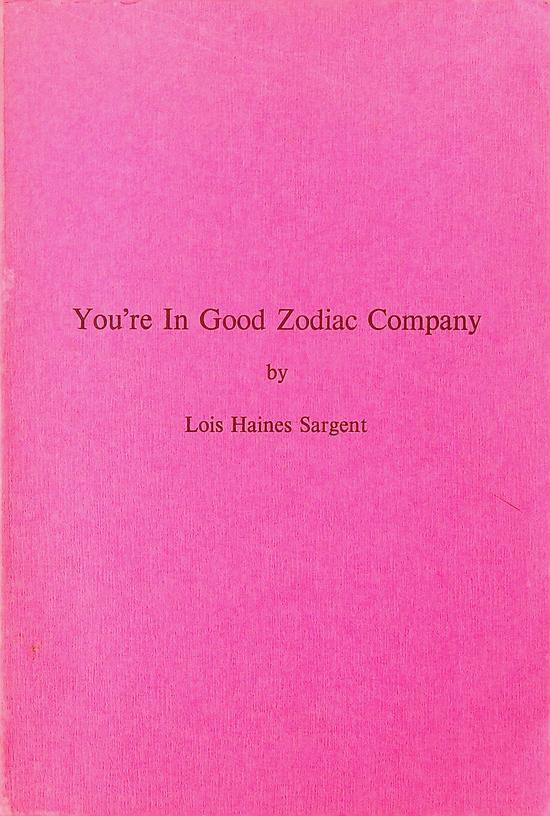 SARGENT, LOIS HAINES - You're In Good Zodiac Company