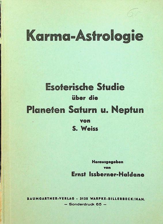 WEISS, S. - Karma-Astrologie. Esoterische Studie ber die Planeten Saturn. u. Neptun