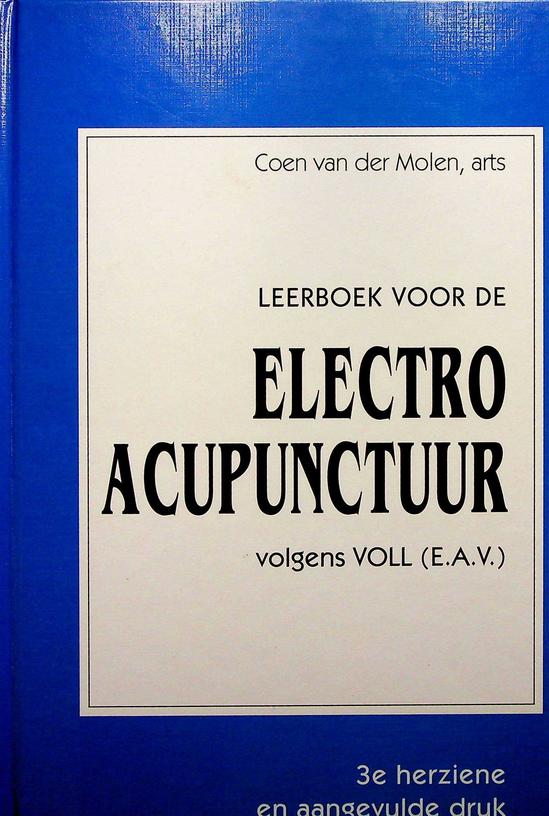 MOLEN, COEN VAN DER - Leerboek voor de electroacupunctuur volgens Voll (E.A.V.)