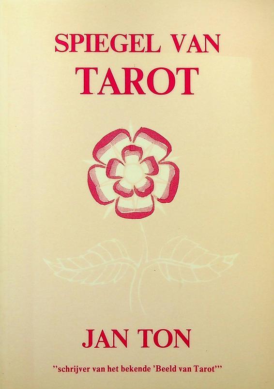 TON, JAN - Spiegel van Tarot