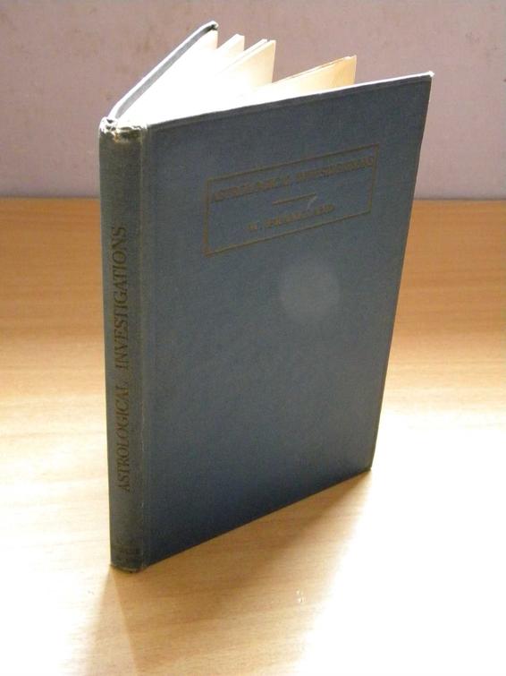 FRANKLAND, W. - Astrological investigations. How to estimate the important areas of life