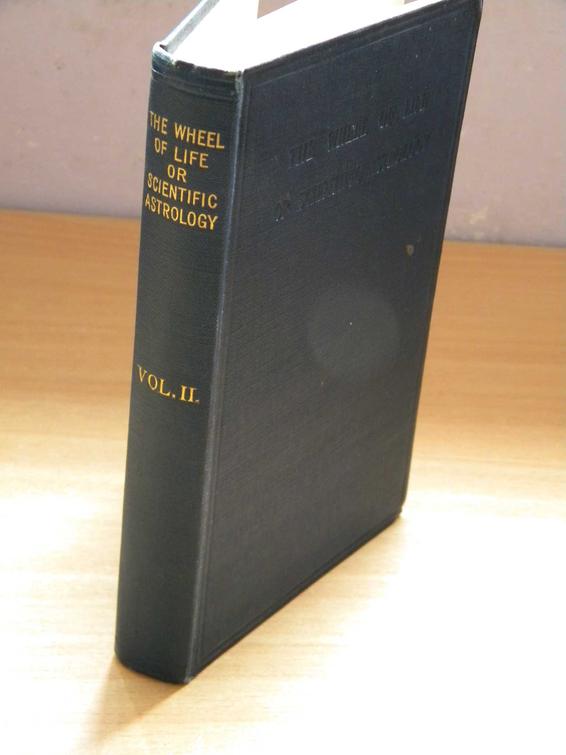 WEMYSS, MAURICE - The Wheel of Life or Scientific Astrology vol. II