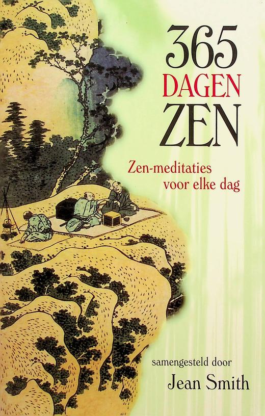 SMITH, JEAN [SAMENST.] - 365 dagen Zen. Zen-meditaties voor elke dag