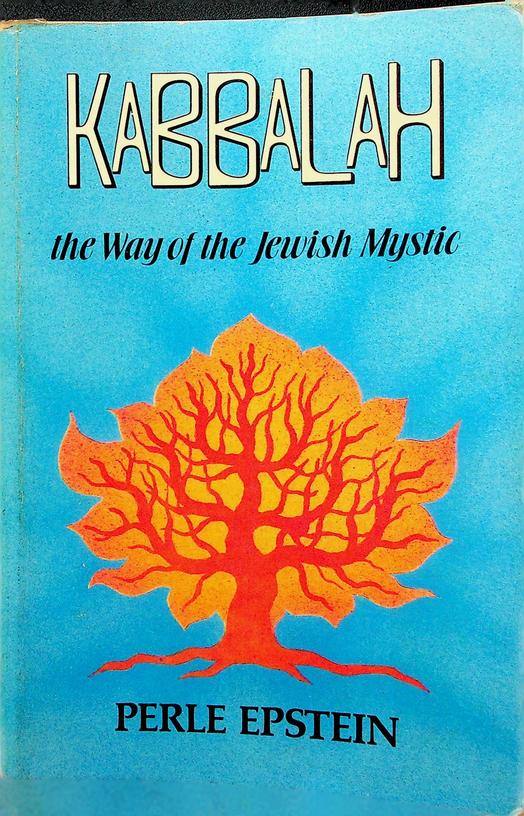 EPSTEIN, PERLE - Kabbalah. The Way of the Jewish Mystic