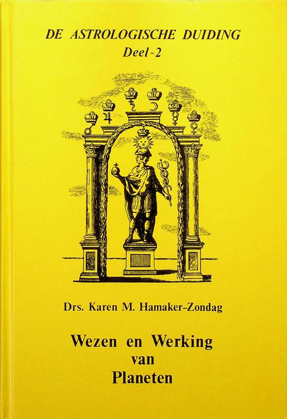 HAMAKER-ZONDAG, KAREN M. - Wezen en werking van planeten. De astrologische duiding, deel 2