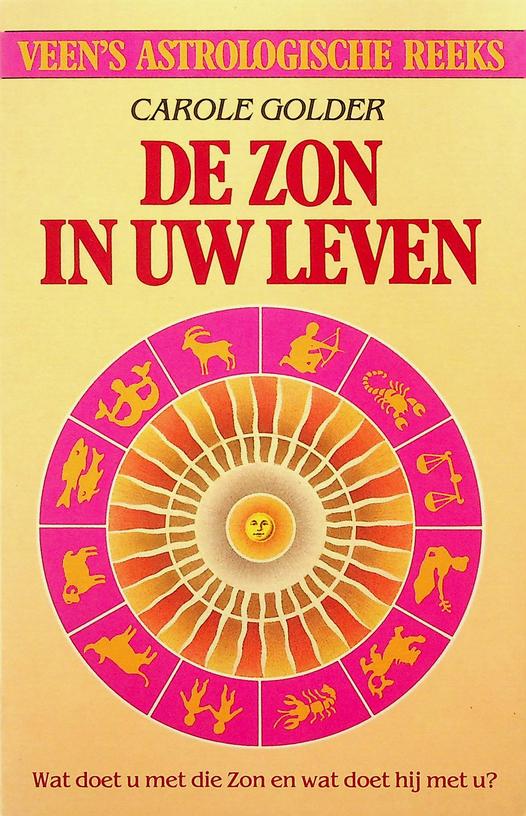 GOLDER, CAROLE - De zon in uw leven
