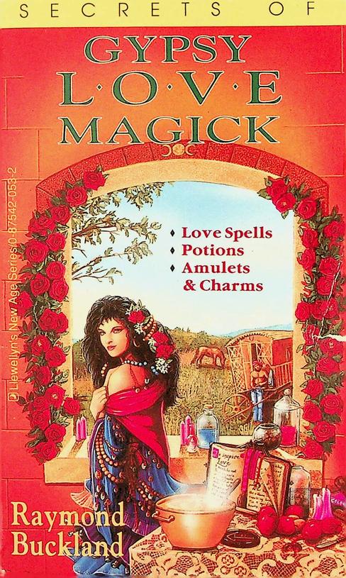 BUCKLAND, RAYMOND - Secrets of Gypsy Love Magick